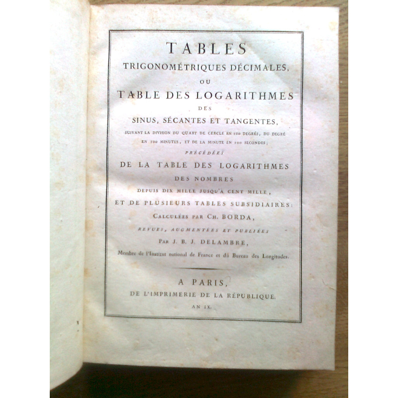 Tables trigonométriques décimales, ou table des logarithmes des sinus, sécantes et tangentes