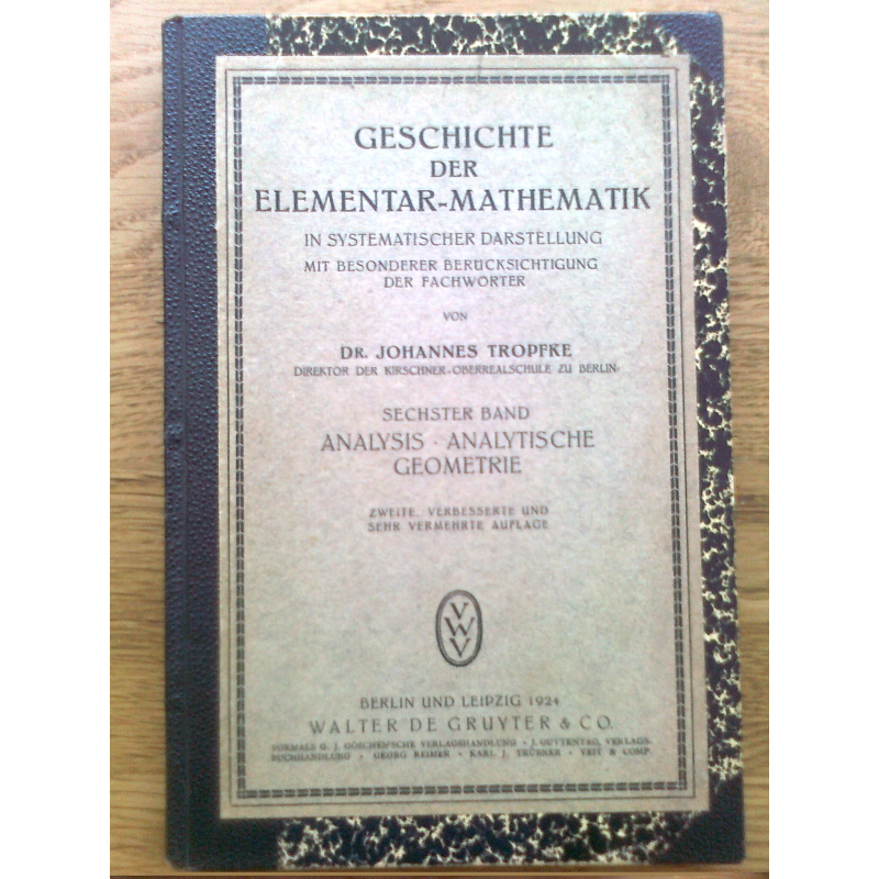 Geschichte der Elementar-Mathematik , 7 Teile