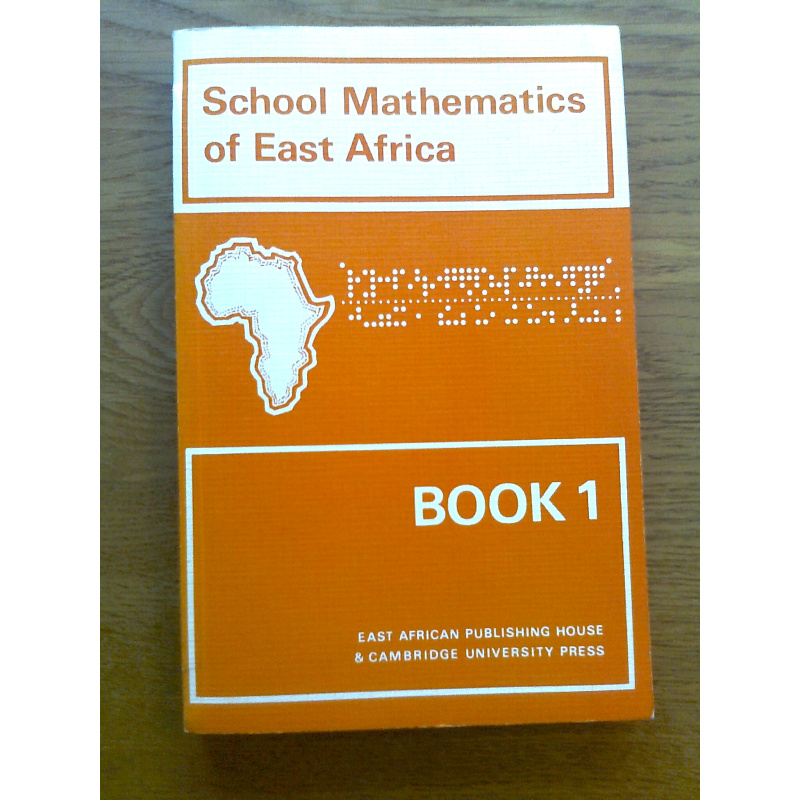 School Mathematics of East Africa 1-4