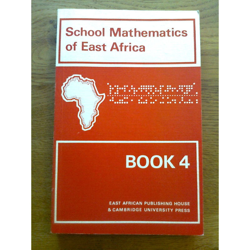 School Mathematics of East Africa 1-4