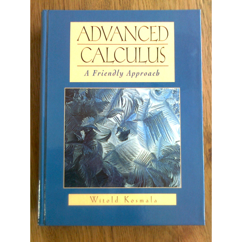 Advanced Calculus - A Friendly Approach