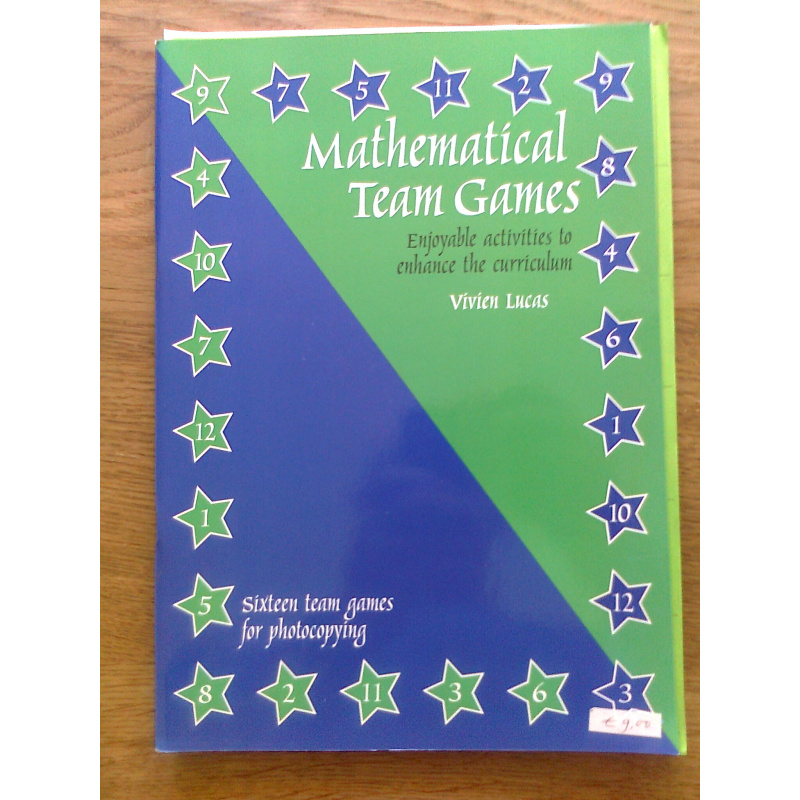 Mathematical Team Games - Enjoyable activities to enhance the curriculum