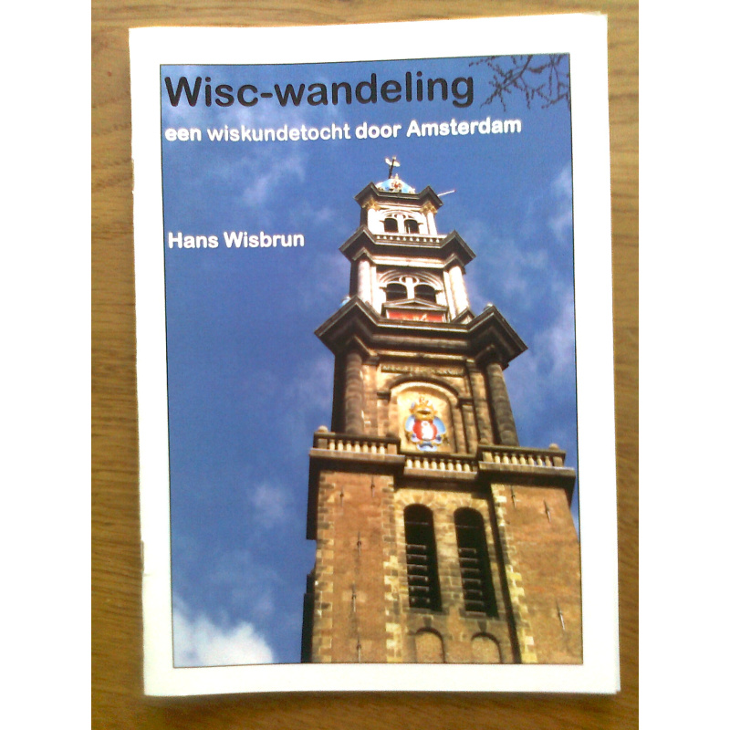 Wisc-wandeling - een wiskundetocht door Amsterdam