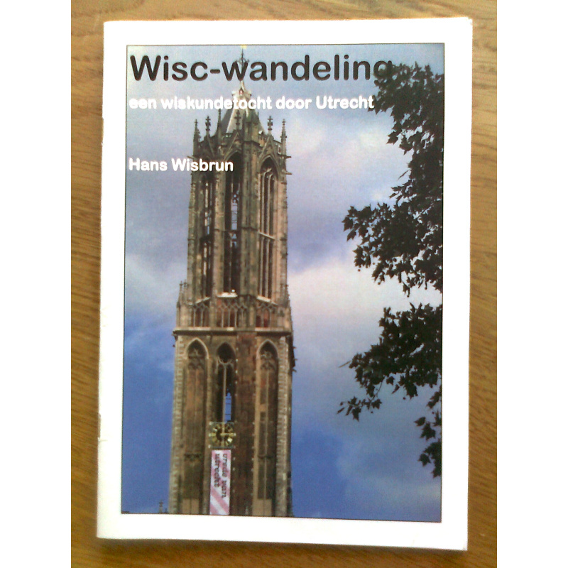 Wisc-wandeling - een wiskundetocht door Utrecht