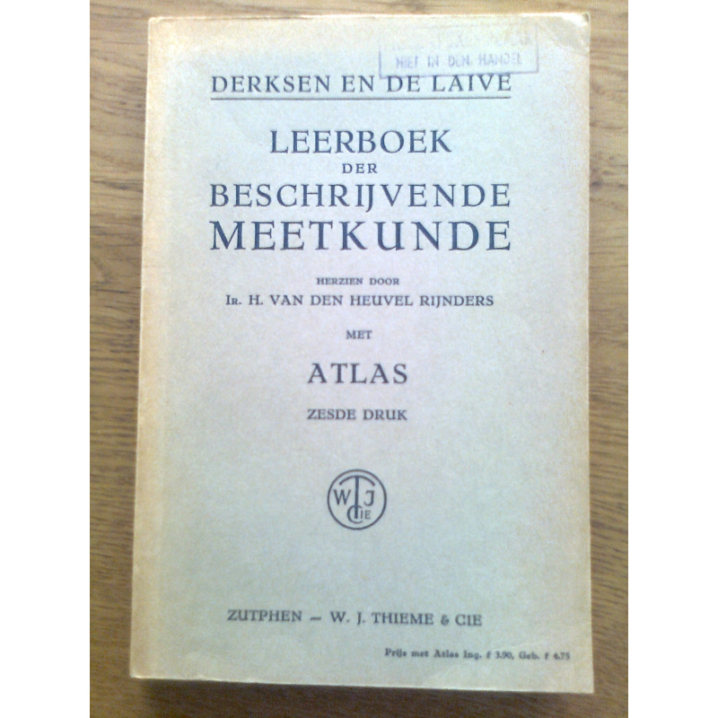 Leerboek der Beschrijvende Meetkunde, met atlas