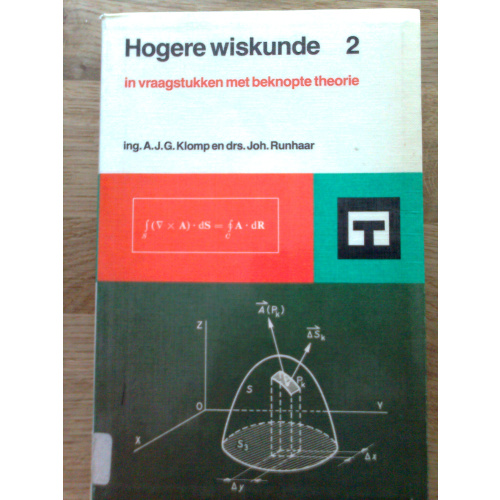 Hogere wiskunde 2 - in vraagstukken met beknopte theorie