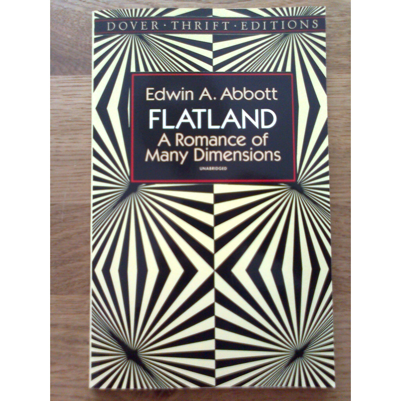 Flatland - A Romance of Many Dimensions