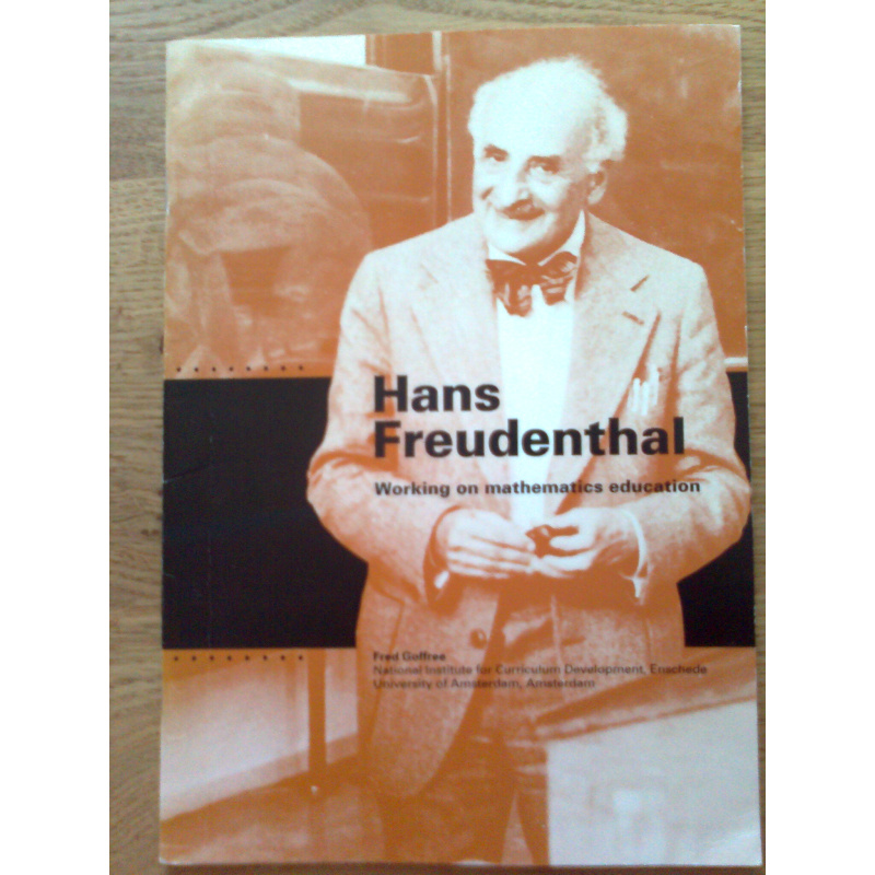 Hans Freudenthal - Working on mathematics education