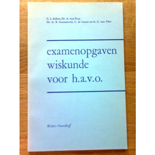 Examenopgaven wiskunde voor h.a.v.o.