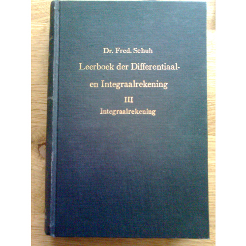 Leerboek der Differentiaal- en Integraalrekening III - Integraalrekening