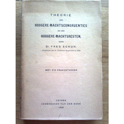 Theorie der Hoogere-Machtscongruenties en der Hoogere-Machtsresten