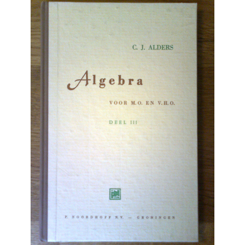 Algebra voor M.O. en V.H.O. III