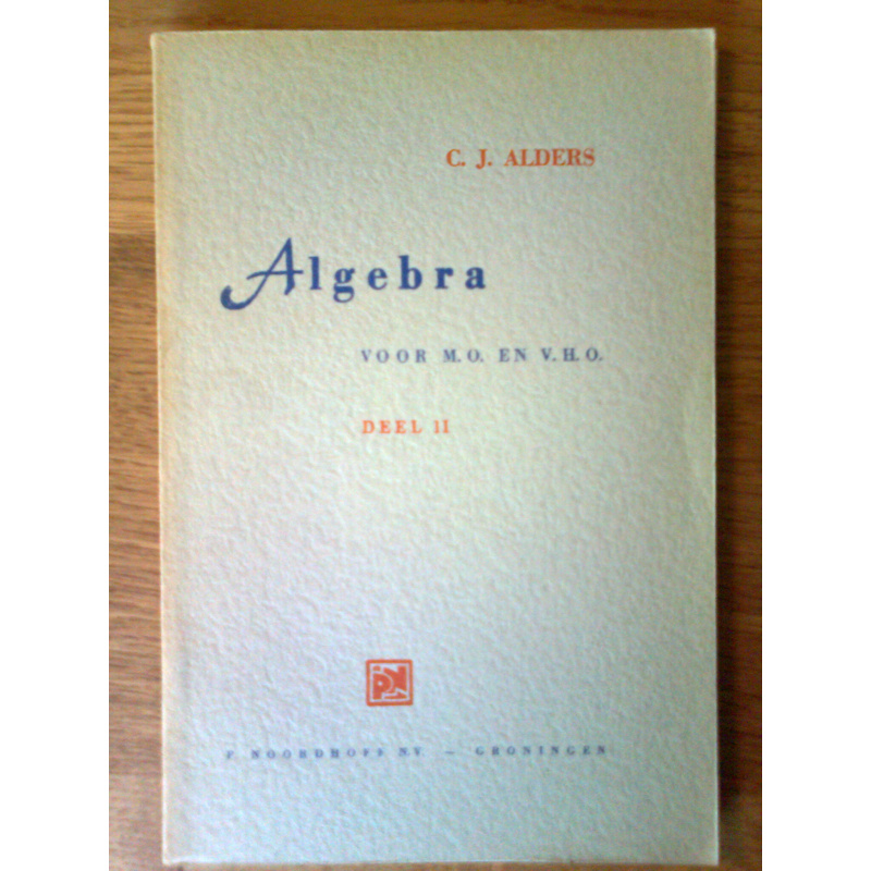 Algebra voor M.O. en V.H.O. II