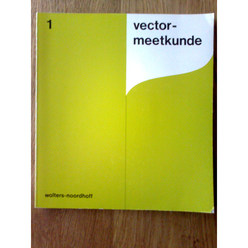 Vectormeetkunde voor vwo - deel 1