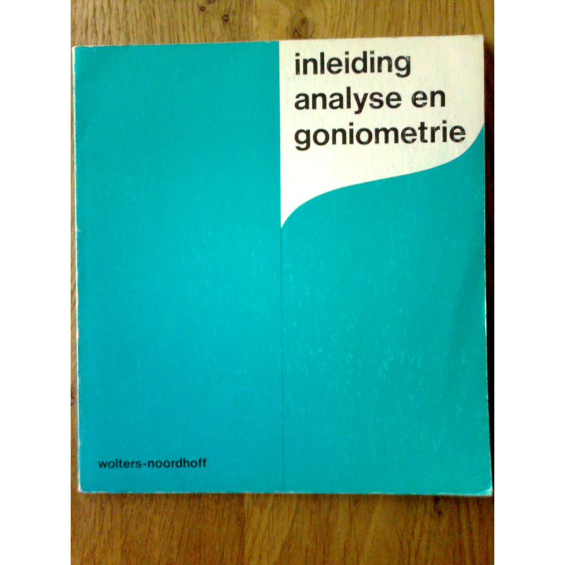 Inleiding analyse en goniometrie