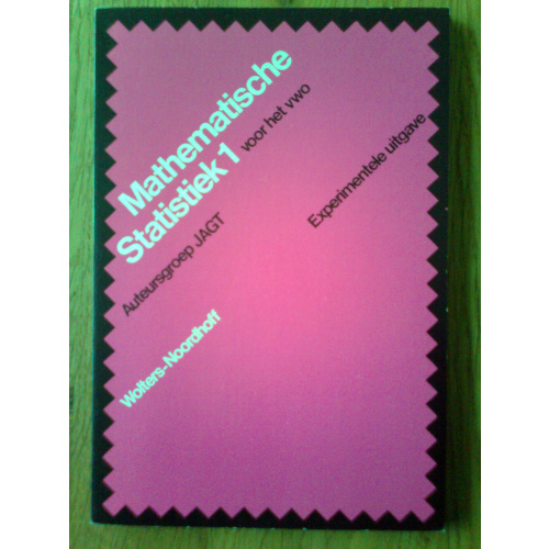 Mathematische Statistiek 1+2 voor het vwo