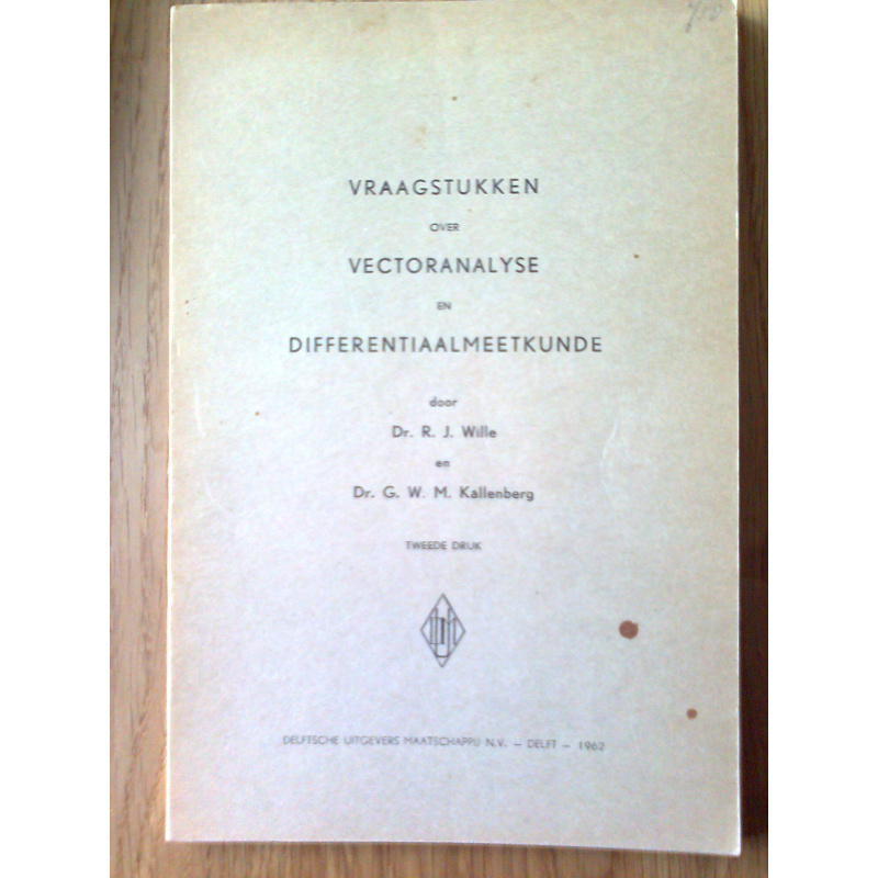Vraagstukken over vectoranalyse en differentiaalmeetkunde