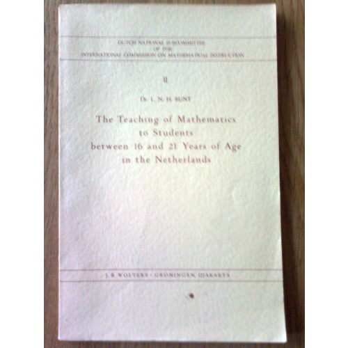 The Teaching of Mathematics to Students between 16 and 21 Years of Age in the Netherlands