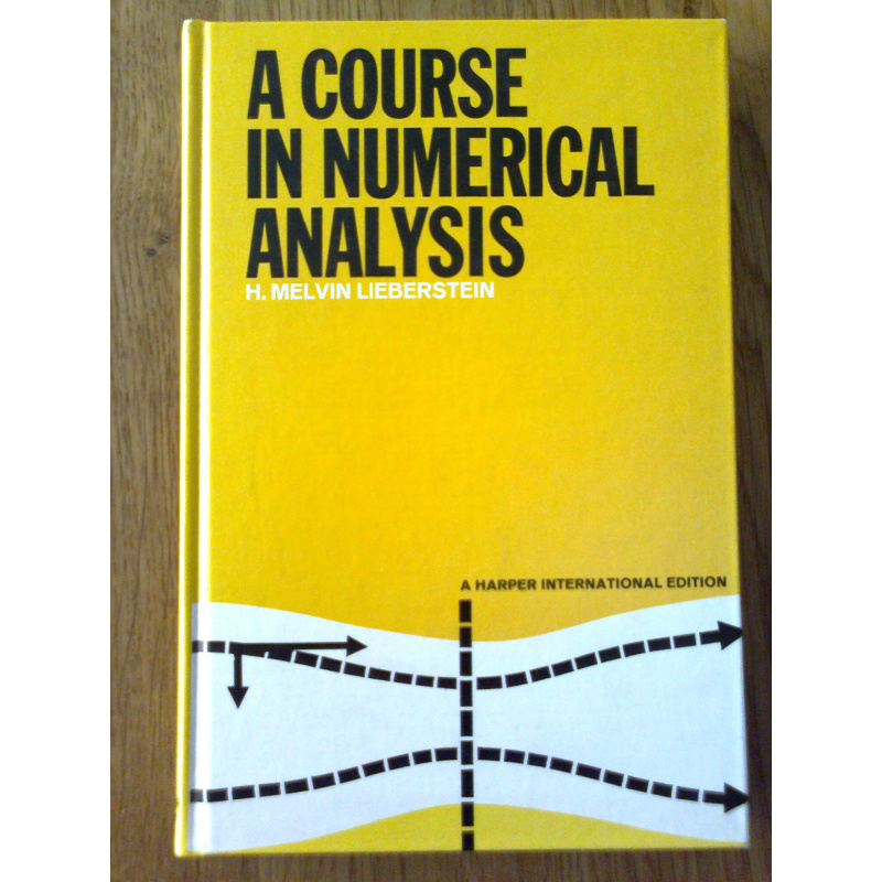 A Course in Numerical Analysis