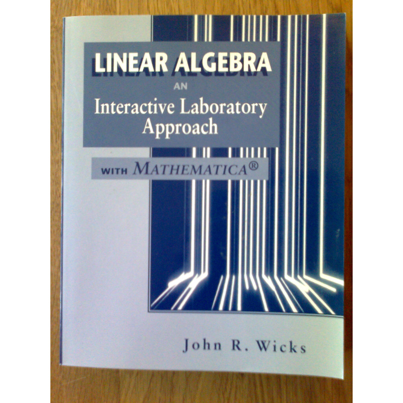 Linear Algebra an Interactive Laboratory Approach with Mathematica