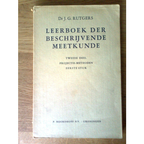 Leerboek der beschrijvende meetkunde - deel II: Projectie-methoden 1e stuk