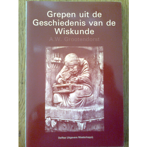Grepen uit de Geschiedenis van de Wiskunde