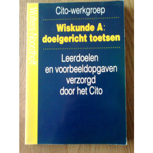 Wiskunde A: doelgericht toetsen