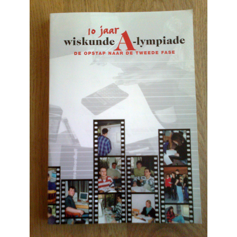 10 jaar Wiskunde A-lympiade