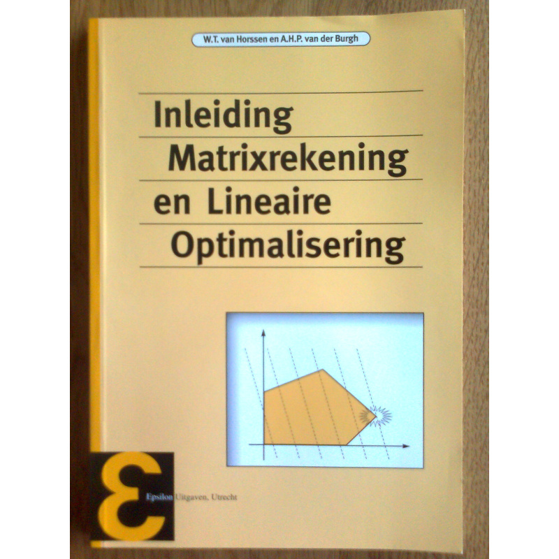 Inleiding Matrixrekening en Lineaire Optimalisering