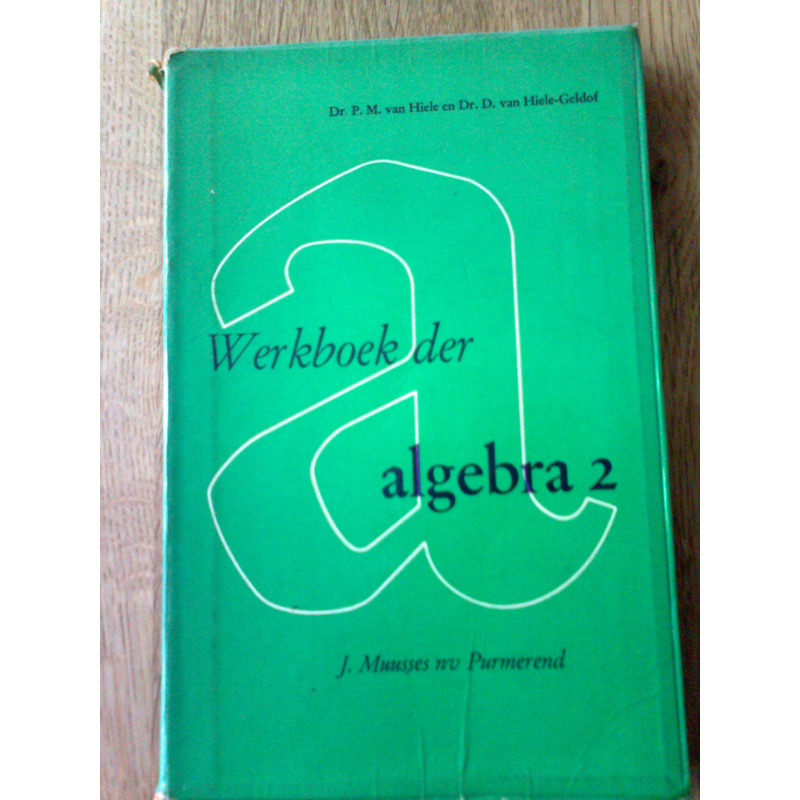 Werkboek der algebra 2