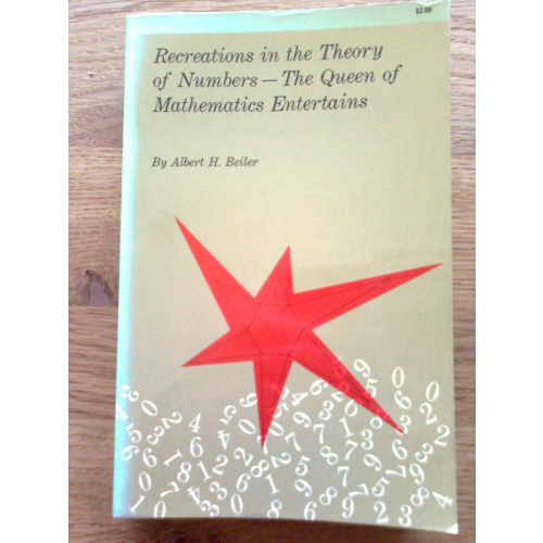 Recreations in the Theory of Numbers - The Queen of Mathematics Entertainments