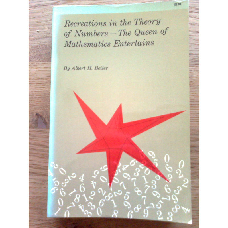 Recreations in the Theory of Numbers - The Queen of Mathematics Entertainments