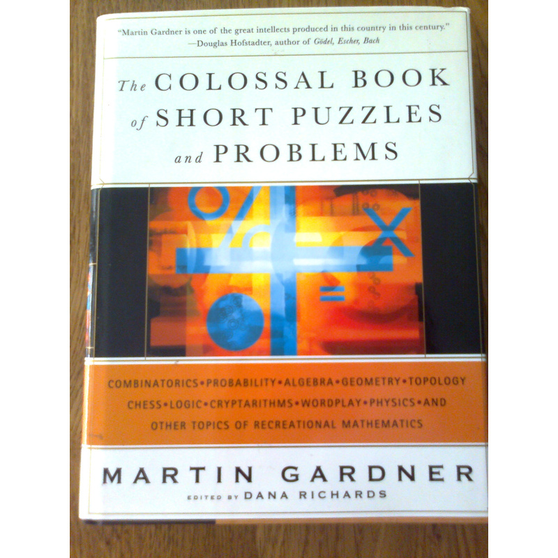 The Colossal Book of Short Puzzles and Problems