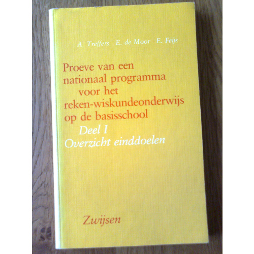 Proeve van een nationaal programma voor het reken-wiskundeonderwijs op de basisschool - Deel 1 Overzicht einddoelen