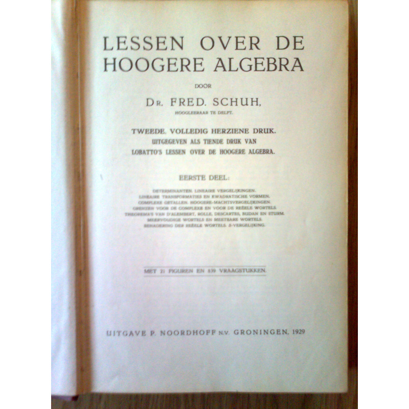 Lessen over de Hoogere Algebra - 1e deel