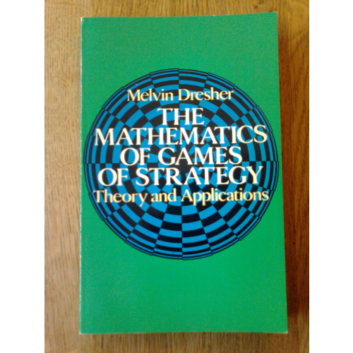 The Mathematics of Games of Strategy