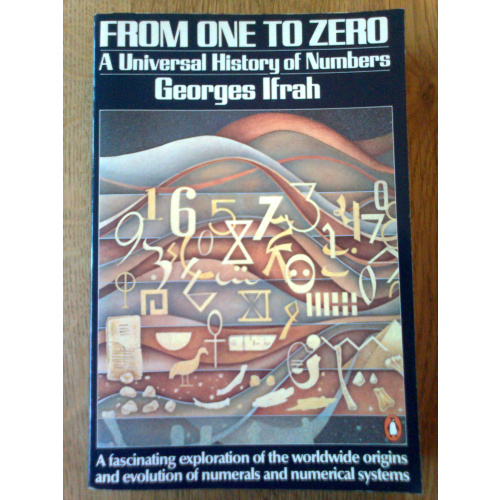 From One to Zero - A Universal History of Numbers