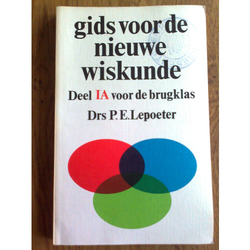 Gids voor de nieuwe wiskunde IA