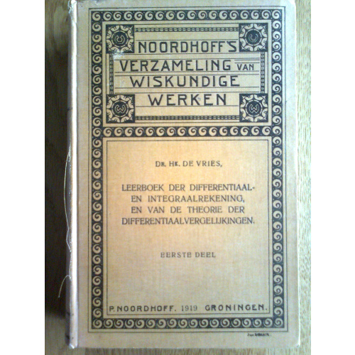 Leerboek der Differentiaal- en Integraalrekening; en van de theorie der Differentiaalvergelijkingen I