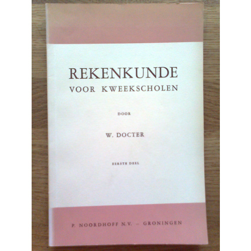 Rekenkunde voor kweekscholen 1