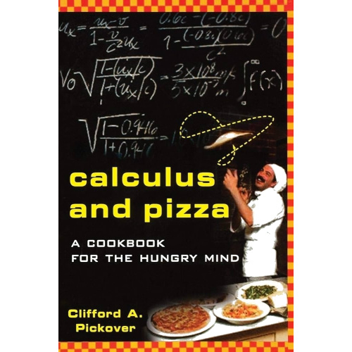 Calculus and Pizza: A Cookbook for the Hungry Mind