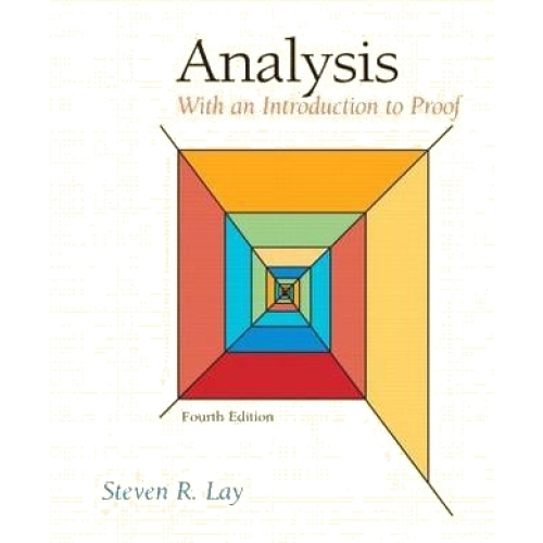 Analysis: With an Introduction to Proof