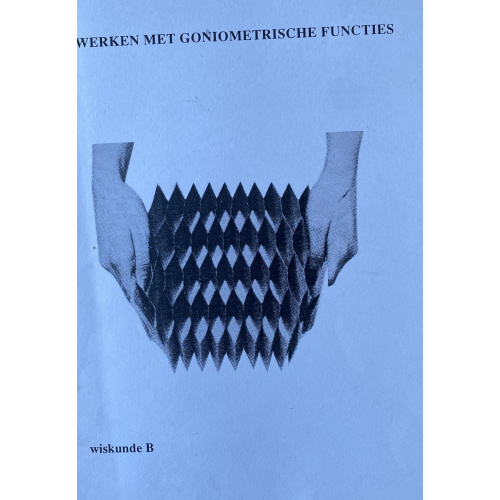Werken met Goniometrische Functies (wiskunde B)