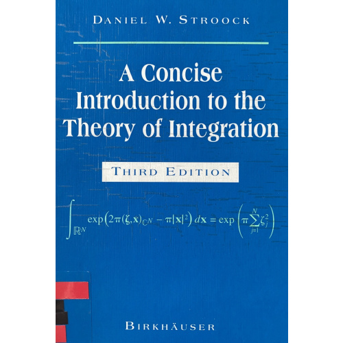 A Concise Introduction to the Theory of Integration
