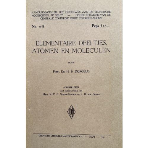 Elementaire Deeltjes; Atomen en Moleculen