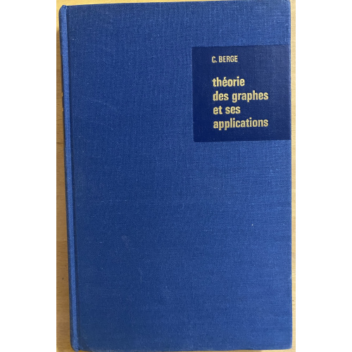 Theorie des Graphes et ses applications