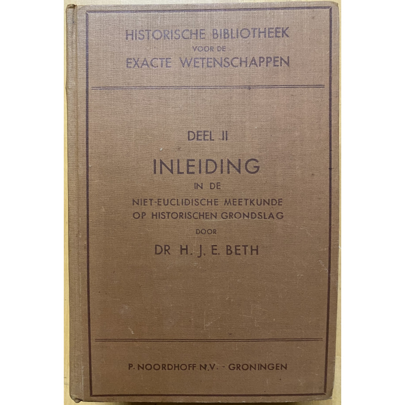 Inleiding in de Niet-Euclidische Meetkunde op Historischen Grondslag