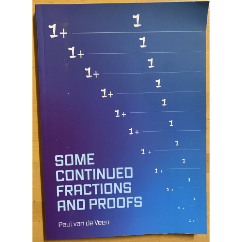 Some Continued Fractions and proofs
