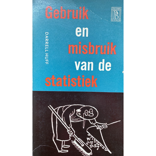 Gebruik en misbruik van de statistiek