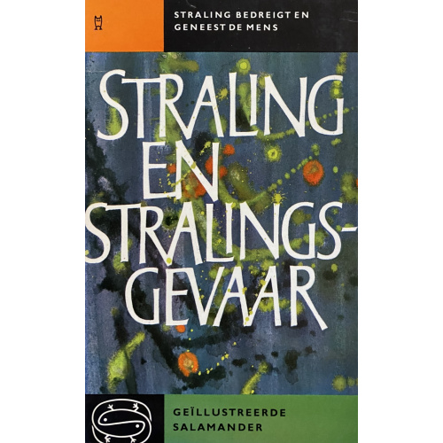 Straling En Stralings-Gevaar